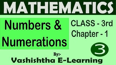 Class- 3rd, Maths, Numbers & Numerations, Chapter- 1st, (Video No- 3)