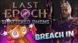 Last Epoch S4 Shattered Omens - New Corruptions are Insane!