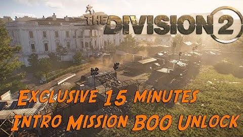 Division 2 Beta - Exclusive 15 minutes | Intro Mission BOO Unlock