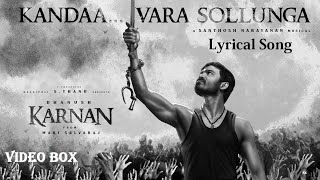 KANDAA VARA SOLLUNGA LYRICAL SONG | KARNAN (TAMIL-2021)- DHANUSH | MARI SELVARAJ /SANTHOSH NARAYANAN