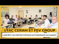 Utac ceram et fev group lancent un centre dessais automobiles au maroc