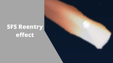 SFS Reentry effect  2.0 | SFS 1.5