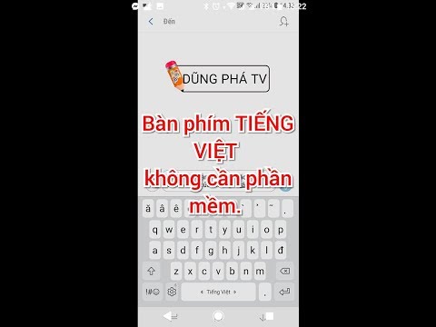 Nhắn tin tếng VIỆT cho SAMSUNG có dấu. Cài bàn phím tiếng Việt cho điện thoại SAMSUNG.