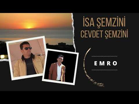 İsa Şemzini & Cevdet Şemzini  - Emro