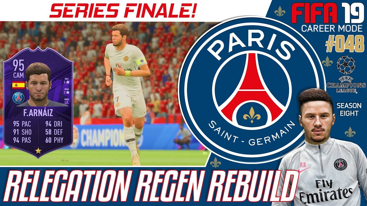 SERIES FINALE! - Relegation Regen Rebuild - Fifa 19 PSG Career Mode - Episode 48