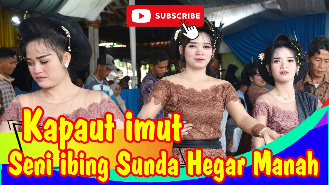 KAPAUT EMUT KU NYI RONGGENG HEGAR MANAH SHOW PANYUTRAN PADAHERANG