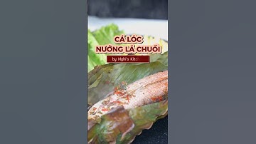 Cá Lóc Nướng Lá Chuối