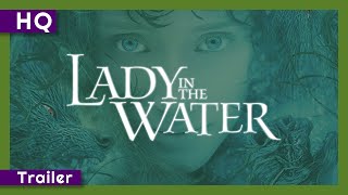 Lady in the Water (2006) Trailer