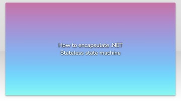 How to encapsulate .NET Stateless state machine