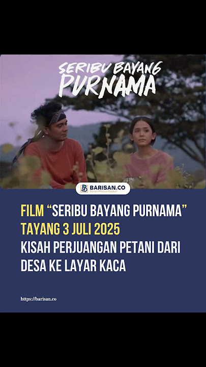 Seribu Bayang Purnama Film: The Story of Farmers' Struggle from the Village to the Screen