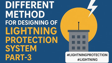 Different Method for designing of lightning protection system-Part-3 #lightningprotection #lightning