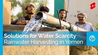 Rainwater Harvesting in Yemen: A Durable Solution for Water Scarcity