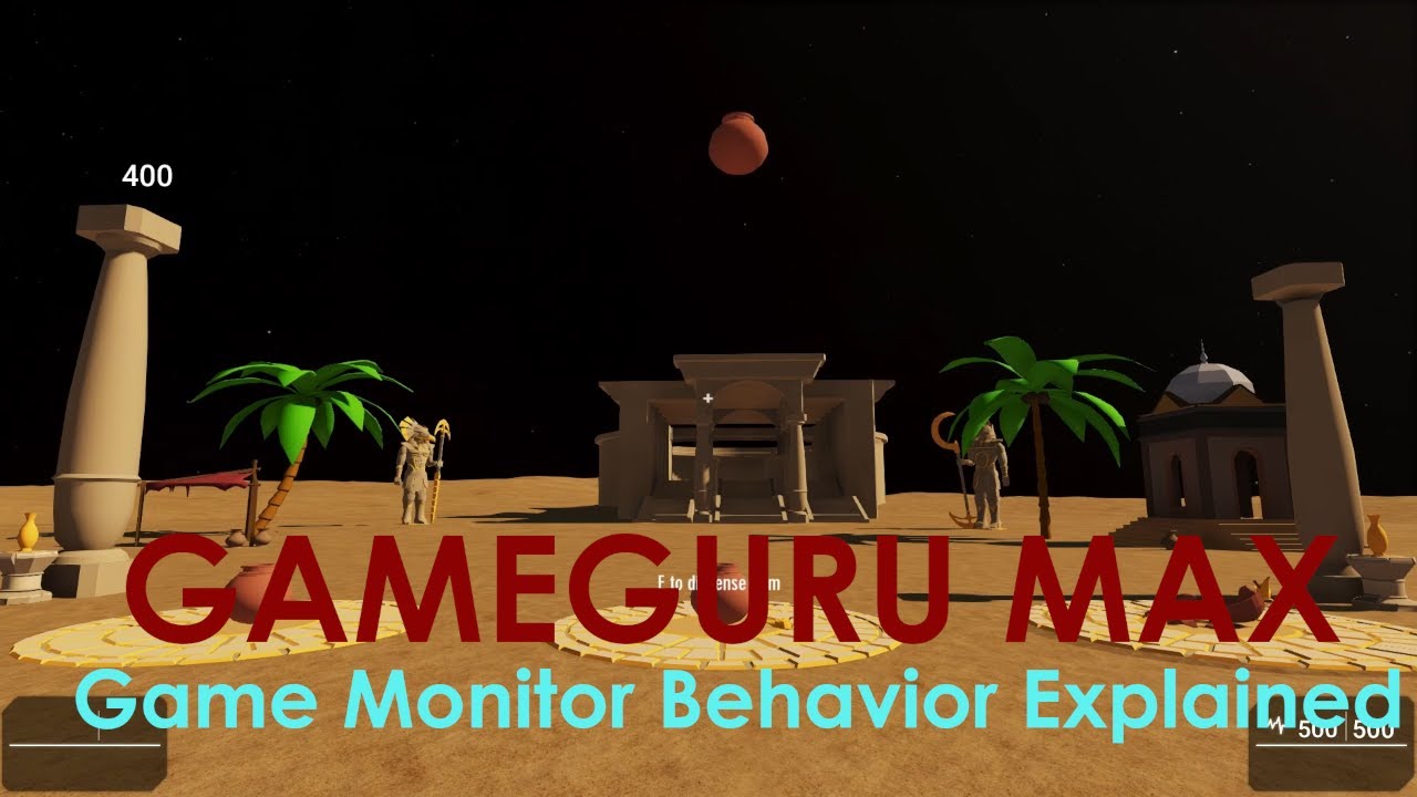 GameGuru Max Tutorial - Game Monitor Behavior Explained - YouTube