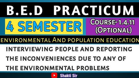 B.E.D Practicum। Course 1.4.11 (Optional)। 4 Semester । Environmental & Population Education।