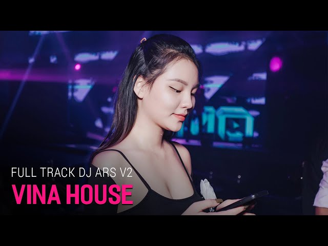 NONSTOP Vinahouse 2023 | Full Track DJ ARS Vol 2 - Nhạc DJ vn | NST Nhạc Bay Phòng Cực Mạnh class=