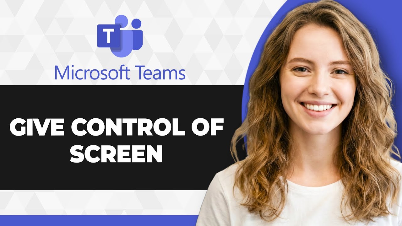 How to Give Control of Screen in Microsoft Teams (Full 2026 Guide ...