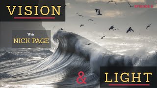 Vision & Light 8: Alister Benn & Nick Page - Episode 8