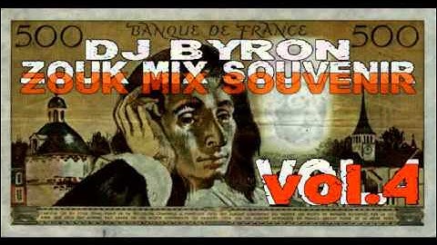zouk mix souvenir vol.4 mixé par dj Byron (971guada)