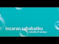 Lirik~Incaran sahabatku Misellia ft keshya