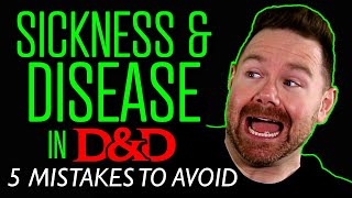 5 Mistakes to Avoid with Disease in D&D | New Disease System for 5e