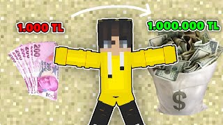 24 SAATTE 1,000 TL'Yİ 1,000,000 TL YAPMAK!! 💸 - MİNECRAFT