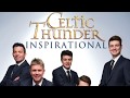 CELTIC THUNDER INSPIRATIONAL - 'UNANSWERED PRAYERS'