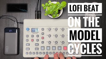 1# Creation on the Elektron Model Cycles (Lo-fi beat) - This thing sounds good !