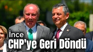 Chpye Geri Dönen Muharrem İnceye Özgür Özel 