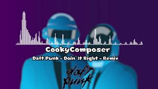 Daft Punk - Doin It Right - Remix