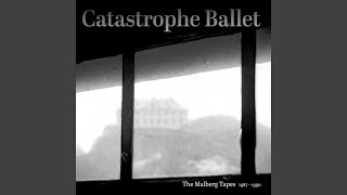 Catastrophe Ballet (The Tascam Sessions)