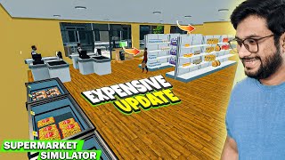 Heavily EXPENSIVE Update ($18000$) For My Supermarket - Supermarket Simulator #9