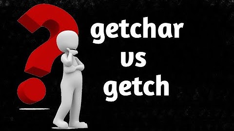 Difference between getchar and getch