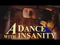 A Dance With Insanity Rust A Dance With Insanity Rust