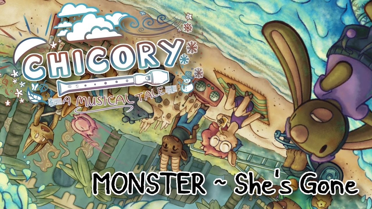 MONSTER ~ She's Gone (from Chicory: A Musical Tale)