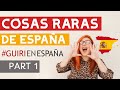 COSAS RARAS DE ESPAÑA PART 1 | #GUIRIENESPAÑA | #SPAINISDIFFERENT