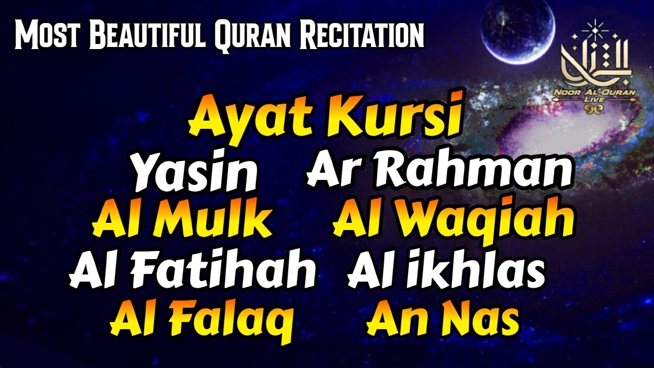 Beautiful Quran Recitation | Ayat Kursi, Al Fatihah, Yasin, Ar Rahman, Al Mulk Waqiah Nas Ya-sin✔