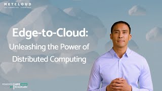Edge-to-Cloud: Unleashing the Power of Distributed Computing