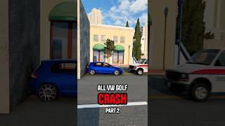 All VW Golf car crash in beamng part2. #beamngdrive #crashdrive #beamngexperiments