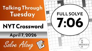 NYT Crossword Puzzle - Tuesday, April 7, 2026 | FULL SOLVE
