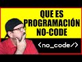 ✅QUE ES PROGRAMACION NO CODE