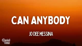 Jo Dee Messina - Can Anybody (Lyrics)