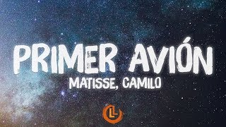 Matisse, Camilo - Primer Avión (Letras)