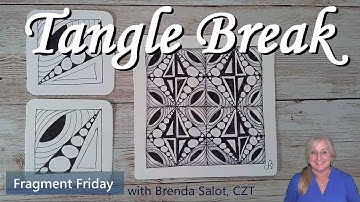 TANGLE BREAK - Fragment Friday - Fragments TB1 & TB2