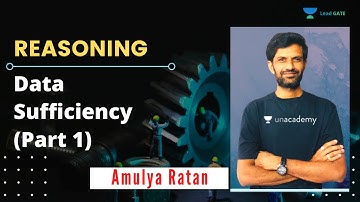 Data Sufficiency (Part 1) | Reasoning | GATE & ESE 2021 | Mechanical Engineering | Amulya Ratan