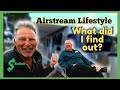 Airstream Lifestyle (What did I find out?)