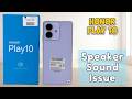 Honor Play 10 Tips | How to Repair Speaker Sound Issue