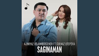 Saginaman (feat. Gulnaz Utepova)