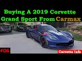 Buying a 2019 C7 Corvette Grand Sport from Carmax
