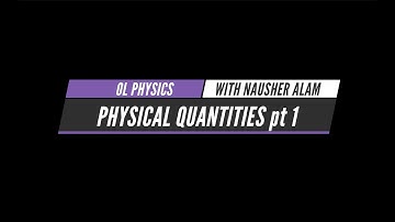 Teaching Circle OL/IGCSE Physics: Physical Quantities Part 1
