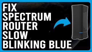 How To Fix Spectrum Router Slow Blinking Blue (Software Glitches - Why It Occurs And The Solutions) screenshot 4